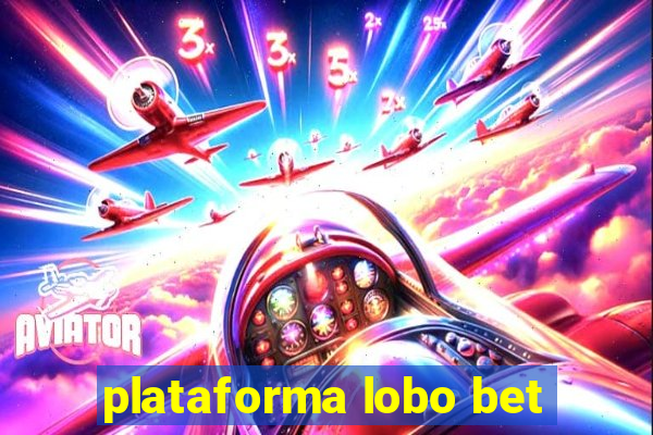 plataforma lobo bet